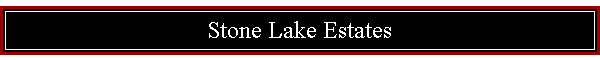 Stone Lake Estates